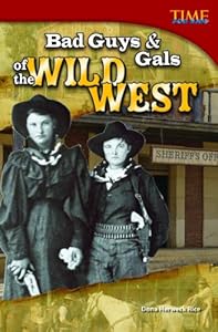 Bad Guys and Gals of the Wild West