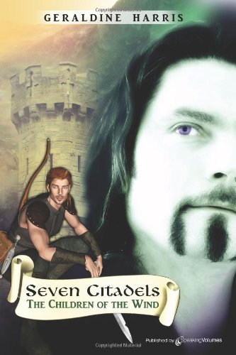 The Children of the Wind: Seven Citadels by Geraldine Harris