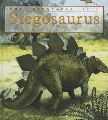 Stegosaurus by Kate Riggs