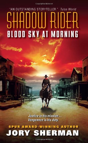 Shadow Rider: Blood Sky at Morning by Jory Sherman