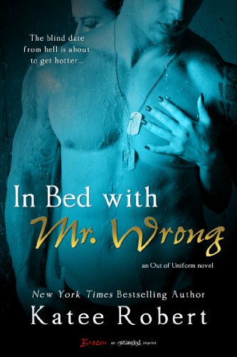 In Bed with Mr. Wrong by Katee Robert