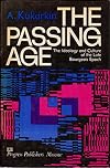 The passing age : the ideology and culture of the late bourgeois epoch