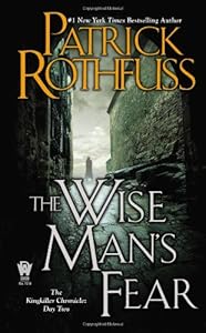 The Wise Man's Fear: The Kingkiller Chronicle: Day Two