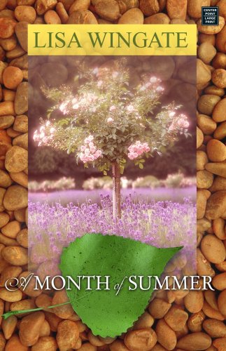 A Month of Summer by Lisa Wingate