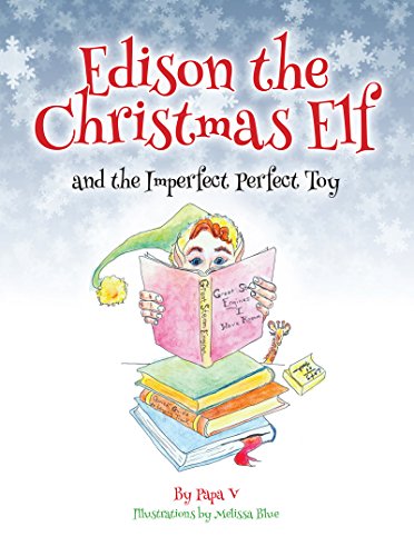 Edison the Christmas Elf and the Imperfect Perfect Toy