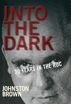 Into the Dark: 30 Years in the Ruc