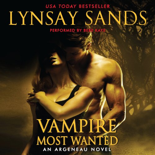 Vampire Most Wanted: An Argeneau Novel by Lynsay Sands