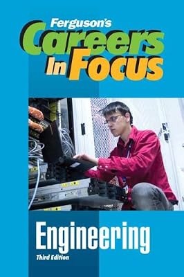 Engineering, Third Edition (Ferguson's Careers in Focus)