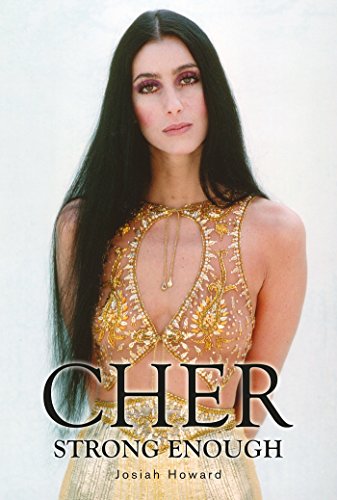 Cher: Strong Enough by Josiah Howard