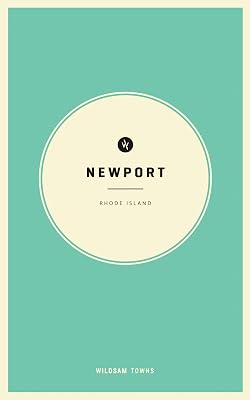 Wildsam Newport, R.I. (Wildsam City Guides)