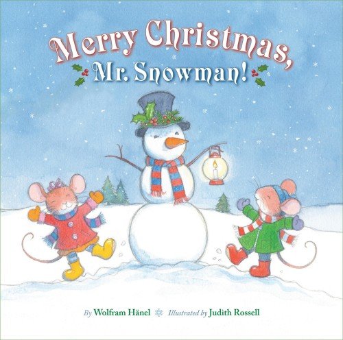 Merry Christmas, Mr. Snowman! by Wolfram Hanel