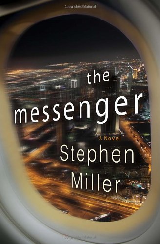 The Messenger: A Novel by Stephen Miller