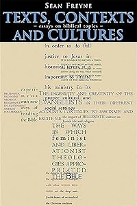 Texts, Contexts and Cultures: Essays on Biblical Topics