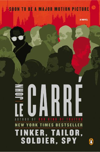 Tinker, Tailor, Soldier, Spy: A George Smiley Novel by John le Carre