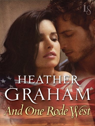 And One Rode West: Civil War Series by Heather Graham