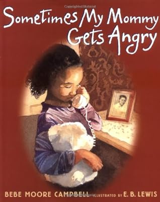 Sometimes My Mommy Gets Angry