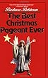 The Best Christmas Pageant Ever
