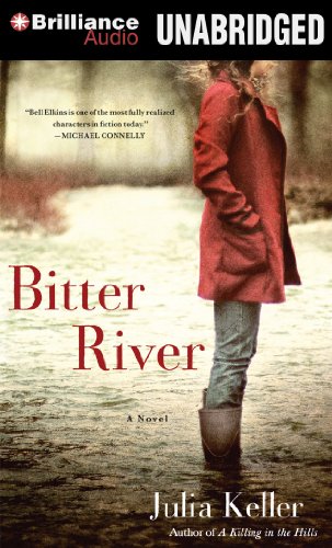 Bitter River by Julia Keller
