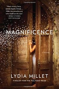 Magnificence: A Novel