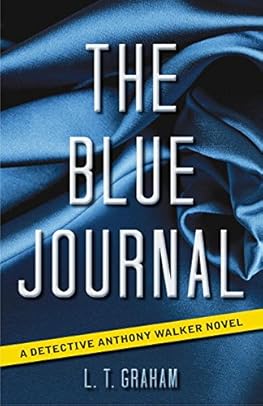 the blue journal: a detective anthony walker novel