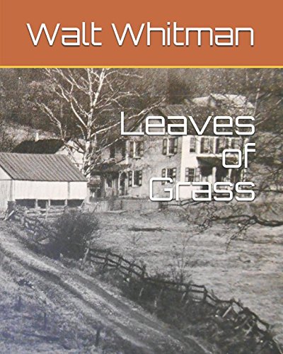 Leaves of Grass by Walt Whitman