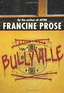 Bullyville by Francine Prose