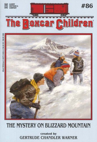 The Mystery on Blizzard Mountain (The Boxcar Children Mysteries #86) by Gertrude Chandler Warner