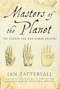 Masters of the Planet: The Search for Our Human Origins