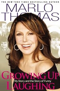 Growing Up Laughing: My Story and the Story of Funny