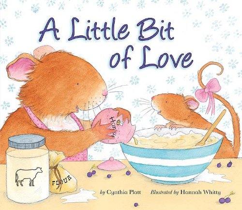 A Little Bit of Love by Cynthia Platt