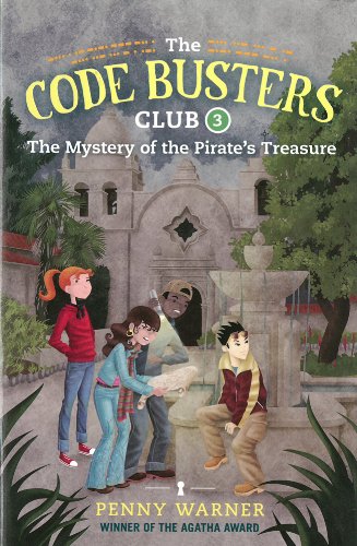 The Code Busters Club, Case #3: The Mystery of the Pirate's Treasure by Penny Warner