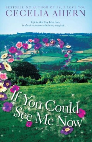 If You Could See Me Now by Cecelia Ahern