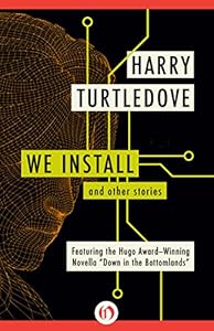 We Install: And Other Stories