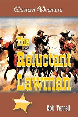 The Reluctant Lawman