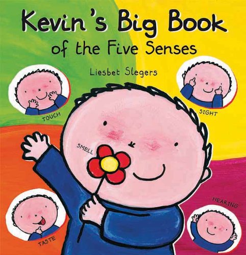 Kevin's Big Book of the Five Senses by Liesbet Slegers