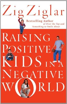 Raising Positive Kids in a Negative World