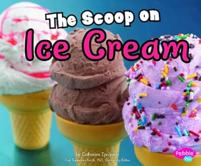 The Scoop on Ice Cream