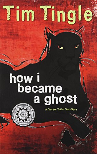 How I Became A Ghost  -  A Choctaw Trail of Tears Story by Tim Tingle