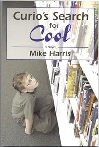 Curio's Search for Cool by Mike Harris