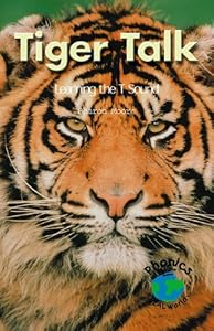 Tiger Talk: Learning the T Sound (Powerphonics/Phonics for the Real World)