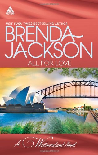 All for Love: What a Westmoreland Wants\A Wife for a Westmoreland by Brenda Jackson