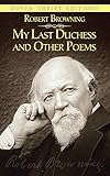 My Last Duchess and Other Poems