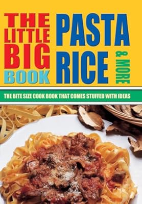 The Little Big Pasta, Rice & More Cookbook