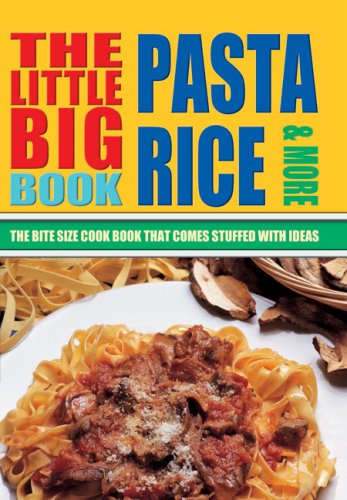 The Little Big Pasta, Rice & More Cookbook by Carla Bardi