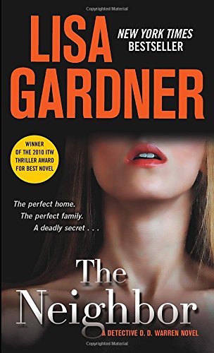 The Neighbor: A Detective D. D. Warren Novel by Lisa Gardner