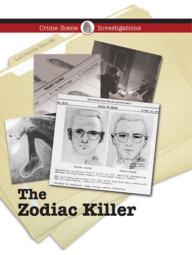 The Case of The Zodiac Killer (Crime Scene Investigations) by Diane Yancey