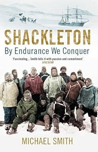 Shackleton: By Endurance We Conquer