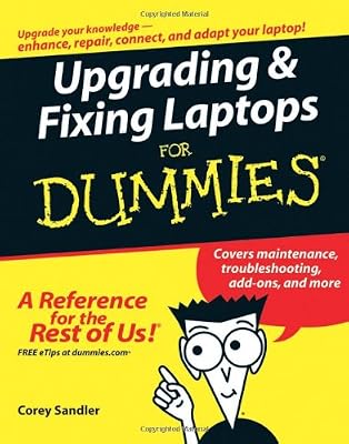 Upgrading & Fixing Laptops For Dummies