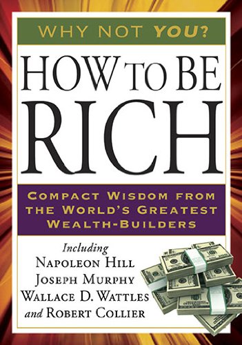 How to Be Rich by Napoleon Hill