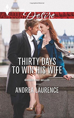 Thirty Days to Win His Wife by Andrea Laurence
